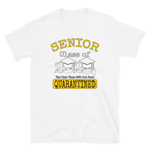 Senior class of 2020 when sh#!t got real Short-Sleeve Unisex T-Shirt