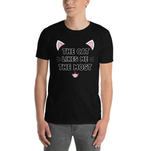 Load image into Gallery viewer, The Cat like me the most Short-Sleeve Unisex T-Shirt