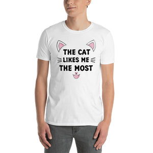 The Cat like me the most Short-Sleeve Unisex T-Shirt