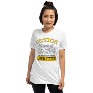 Senior class of 2020 when sh#!t got real Short-Sleeve Unisex T-Shirt